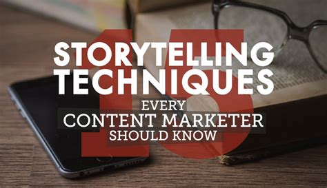 15 Storytelling Techniques and How to Use Them .